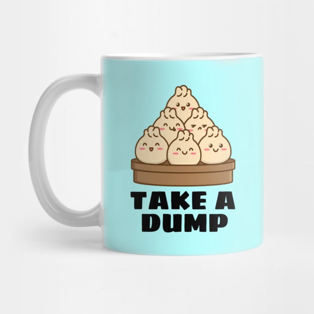 Take a Dump | Dumpling Pun by Allthingspunny